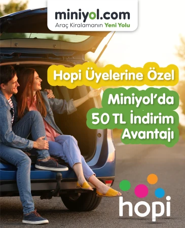 Hopi Üyelerine Özel Miniyol'da 50 TL İndirim Avantajı!
