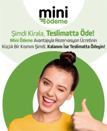 Mini Ödeme ile Şimdi Kirala, Teslimatta Öde!